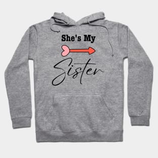 She's My Sister Hoodie